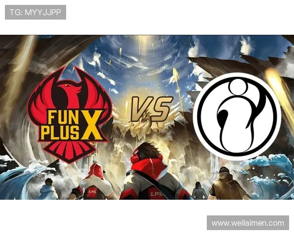 FPX战队团队协作解析与英雄联盟比赛策略探讨